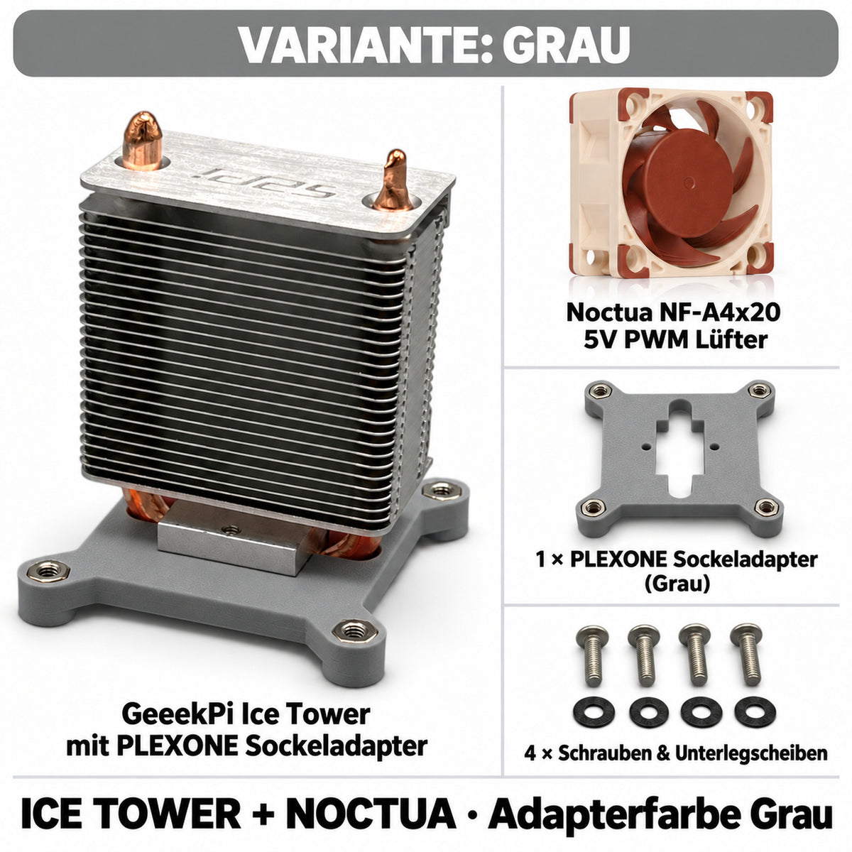 Ice Tower + Noctua – Variante Grau; PLEXONE Sockeladapter Grau, Kühler und Lüfter in Herstellerfarbe.
