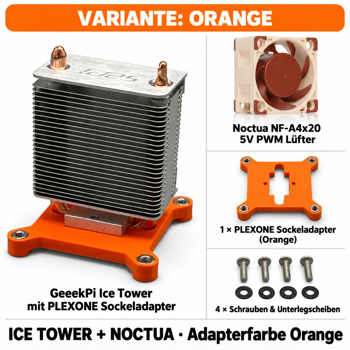Ice Tower + Noctua – Variante Orange; PLEXONE Sockeladapter Orange, Kühler und Lüfter in Herstellerfarbe.