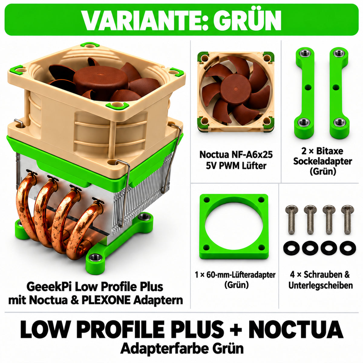 Low Profile Plus + Noctua – Variante Grün; quadratische Übersicht mit PLEXONE Adaptern und Montagematerial.